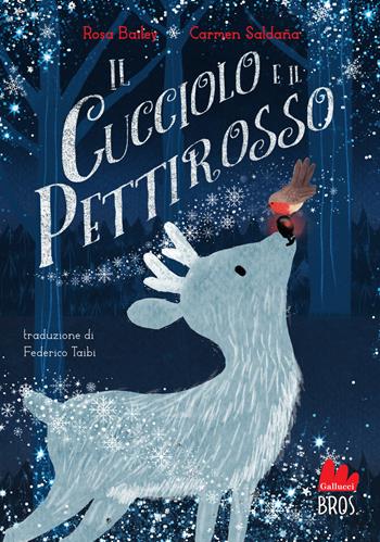 Il cucciolo e il pettirosso. Ediz. a colori - Rosa Bailey - Libro Gallucci Bros 2025, Universale d'Avventure e d'Osservazioni. Prime letture | Libraccio.it