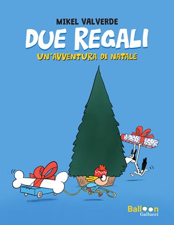 Due regali. Un'avventura inaspettata - Valverde - Libro Gallucci Balloon 2025, Primi fumetti | Libraccio.it