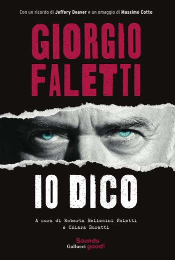 Io dico - Giorgio Faletti - Libro Glifi Gallucci 2025, Sounds good! | Libraccio.it