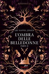 L'ombra delle belledonne. Rosenholm. Vol. 2