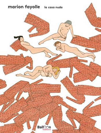 La casa nuda. Nuova ediz. - Marion Fayolle - Libro Gallucci Balloon 2025, Graphic novel | Libraccio.it