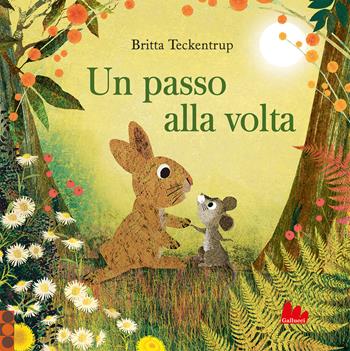 Un passo alla volta. Ediz. a colori - Britta Teckentrup - Libro Gallucci 2026, Illustrati | Libraccio.it