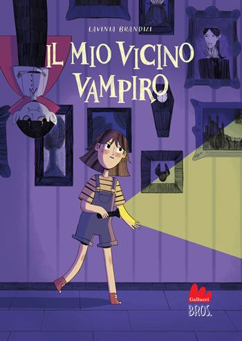 Il mio vicino vampiro. Ediz. a colori - Lavinia Brandizi - Libro Gallucci Bros 2026, Prime letture | Libraccio.it