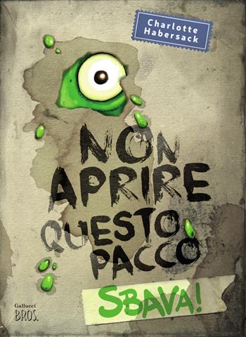 Non aprire questo pacco. Sbava! Paperback - Charlotte Habersack - Libro Gallucci Bros 2026, Universale d'Avventure e d'Osservazioni. Letture intermedie | Libraccio.it