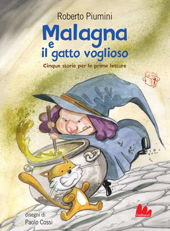 Malagna e il gatto voglioso. Cinque storie per le prime letture - Roberto Piumini - Libro Gallucci Bros 2026, Universale d'Avventure e d'Osservazioni. Prime letture | Libraccio.it