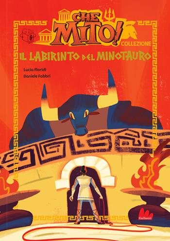 Il labirinto del Minotauro. Che mito! Collezione. Ediz. a colori - Lucia Floridi - Libro Gallucci Bros 2026, Universale d'Avventure e d'Osservazioni. Prime letture | Libraccio.it