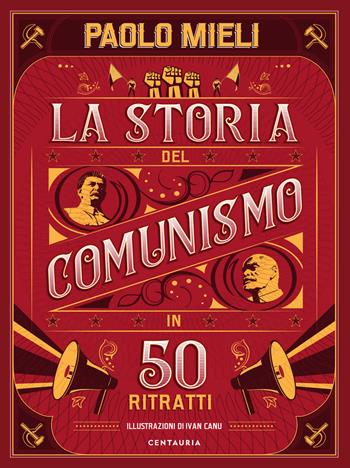 La storia del comunismo in 50 ritratti - Paolo Mieli - Libro Gallucci Centauria 2026, Varia | Libraccio.it