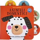 Animali domestici. Tira e ascolta. Ediz. a colori