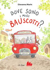 Dove sono i miei bauscotti? Ediz. a colori