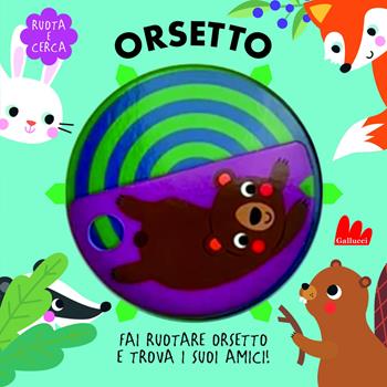 Orsetto. Ruota e cerca. Ediz. a colori - Tanja Louwers - Libro Gallucci 2026, Artedicarte | Libraccio.it