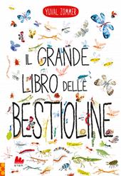 Il grande libro delle bestioline. Ediz. a colori