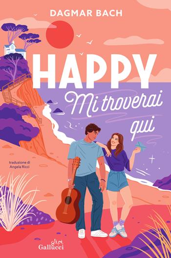 Happy. Mi troverai qui - Dagmar Bach - Libro Glifi Gallucci 2026, Young adult | Libraccio.it