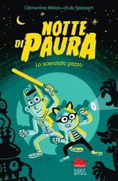 Notte di paura. Lo scienziato pazzo