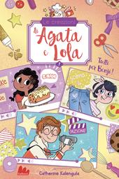 Tutti per Benji! Le creazioni di Agata e Lola. Nuova ediz.. Vol. 2