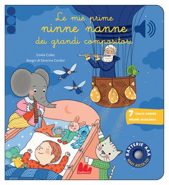 Le mie prime ninne nanne dei grandi compositori. Classici sonori. Ediz. a colori - Emilie Collet - Libro Gallucci 2026, Classici sonori | Libraccio.it