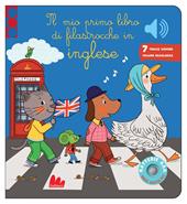 Il mio primo libro di filastrocche in inglese. Classici sonori. Ediz. a colori