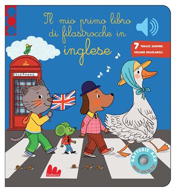 Il mio primo libro di filastrocche in inglese. Classici sonori. Ediz. a colori - Emilie Collet - Libro Gallucci 2026, Classici sonori | Libraccio.it