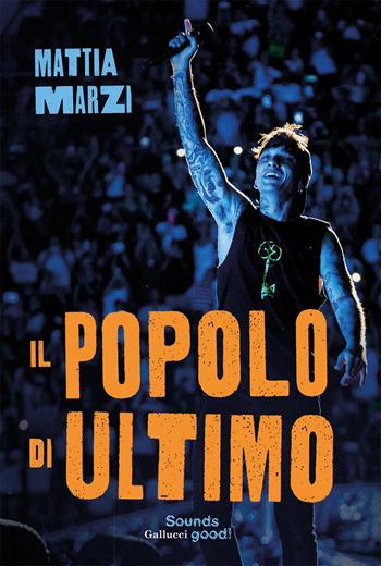 Il popolo di Ultimo - Mattia Marzi - Libro Glifi Gallucci 2026, Sounds good! | Libraccio.it