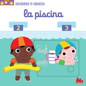 La piscina. Scorri e gioca. Ediz. a colori
