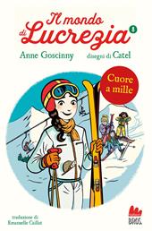 Cuore a mille. Il mondo di Lucrezia. Vol. 8