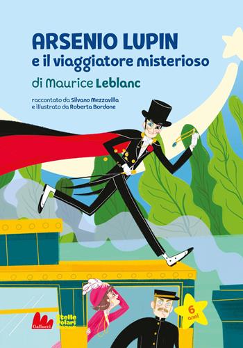 Arsenio Lupin e viaggiatore misterioso di Maurice Leblanc - Silvano Mezzavilla - Libro Gallucci Bros 2026, Stelle polari | Libraccio.it