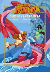 Perseo e Andromeda. Che mito! Collezione. Ediz. a colori