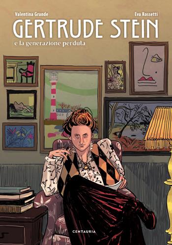 Gertrude Stein e la generazione perduta - Valentina Grande - Libro Gallucci Centauria 2026, Graphic Novel | Libraccio.it