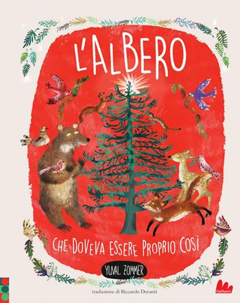 L'albero che doveva essere proprio così. Ediz. a colori - Yuval Zommer - Libro Gallucci 2026, Illustrati | Libraccio.it