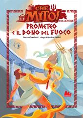 Che mito collezione. Prometeo