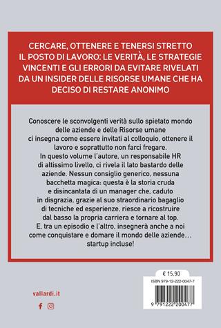 Le faremo sapere. Assunzioni, licenziamenti e segreti: tutto quello che succede in azienda e che nessuno vi dirà mai - Denis Murano - Libro Vallardi A. 2024, Business | Libraccio.it