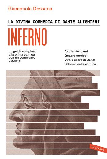 La Divina Commedia di Dante Alighieri. Inferno. La guida completa alla prima cantica con un commento d'autore - Giampaolo Dossena - Libro Vallardi A. 2024, SuperSintesi | Libraccio.it