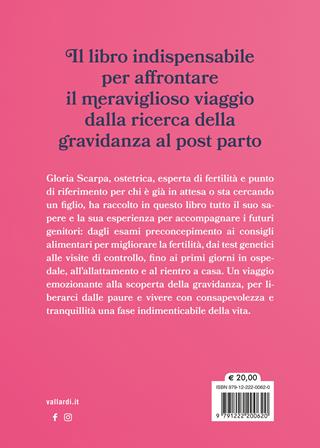 Nove mesi con te. La gravidanza dal preconcepimento al post parto - Gloria @ostetricainrosa Scarpa - Libro Vallardi A. 2024 | Libraccio.it