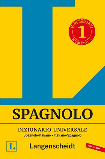 Dizionario spagnolo Langenscheidt universale. Ediz. bilingue  - Libro Vallardi A. 2024, Dizionari Langenscheidt | Libraccio.it
