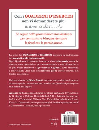 Quaderno d'esercizi per imparare le parole dell'arabo. Vol. 2 - Antonio Pe - Libro Vallardi A. 2024 | Libraccio.it