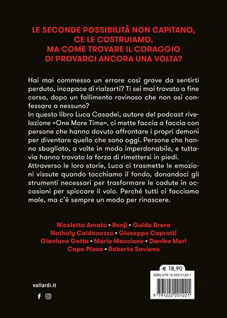 One more time. Storie di rinascita per imparare a cadere meglio - Luca Casadei - Libro Vallardi A. 2024 | Libraccio.it