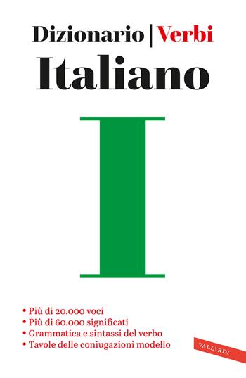 Italiano. Dizionario e verbi  - Libro Vallardi A. 2024 | Libraccio.it