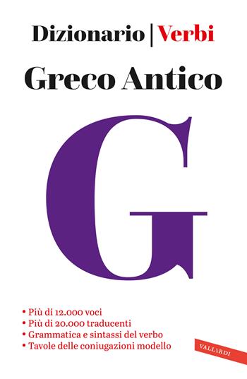 Greco antico. Dizionario e verbi  - Libro Vallardi A. 2024 | Libraccio.it