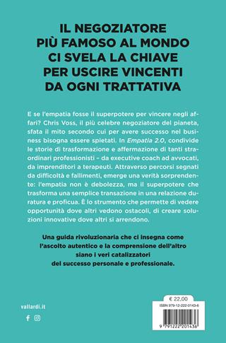 Empatia 2.0. Il Nuovo Codice del Successo. Come eccellere nel lavoro e nella vita partendo dalla comprensione per gli altri - Chris Voss - Libro Vallardi A. 2025, Business | Libraccio.it