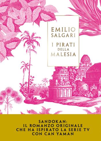Sandokan. I pirati della Malesia - Emilio Salgari - Libro Vallardi A. 2025 | Libraccio.it