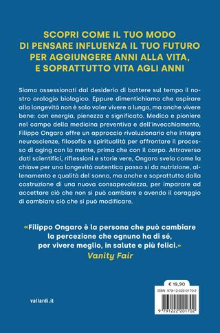 Il mindset della longevità. I passi per cambiare mentalità e aggiungere vita agli anni - Filippo Ongaro - Libro Vallardi A. 2025 | Libraccio.it