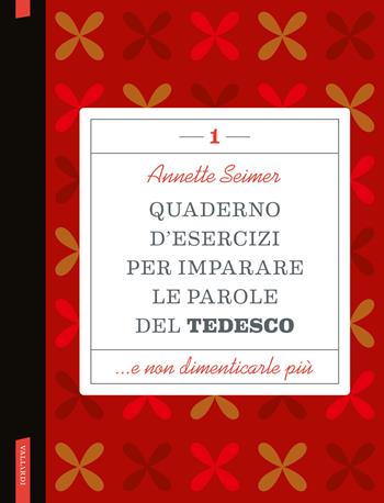Quaderno d'esercizi per imparare le parole del tedesco. Vol. 1 - Annette Seimer - Libro Vallardi A. 2024 | Libraccio.it