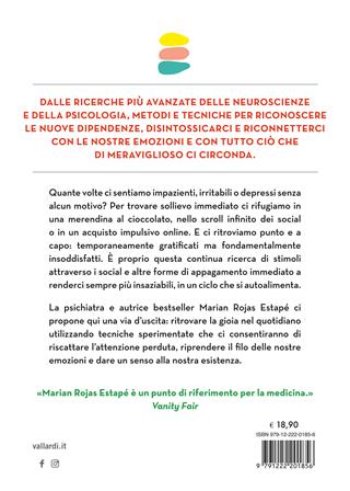 Risveglia la tua mente, riconquista la tua vita. Tecniche, strumenti e idee per recuperare l'attenzione perduta in una società distratta e iperconnessa - Marian Rojas Estapé - Libro Vallardi A. 2025 | Libraccio.it