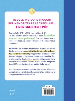 Il quaderno delle tabelline. Per non sbagliarle più - Maestra Federica - Libro Vallardi A. 2025 | Libraccio.it