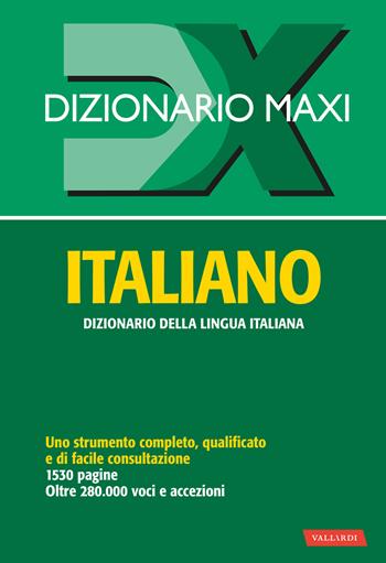 Dizionario maxi. Italiano  - Libro Vallardi A. 2025, Dizionari Maxi | Libraccio.it