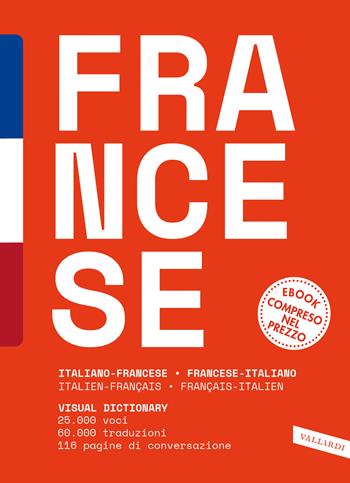 Dizionario francese top - Ellena Barbara Besi, Véronique Gfeller - Libro Vallardi A. 2025, Dizionari top | Libraccio.it