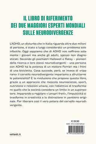 ADHD: il potere del cervello neurodivergente. Dalla ricerca più avanzata le strategie fondamentali per prosperare. Dall'infanzia all'età adulta - John J. Ratey, Edward M. Hallowell - Libro Vallardi A. 2025 | Libraccio.it