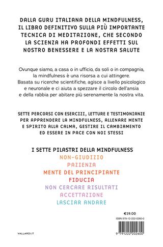 I 7 pilastri della mindfulness. La via per liberarsi da rabbia, stress e sofferenza interiore - Maria Beatrice Toro - Libro Vallardi A. 2025 | Libraccio.it