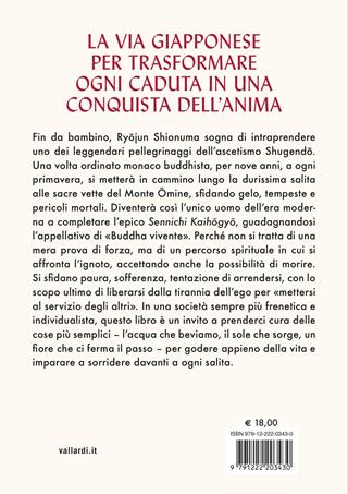L'arte di sorridere in salita. Lezioni di saggezza dal monaco giapponese che ha camminato per mille giorni - Ryojun Shionuma - Libro Vallardi A. 2026, Sakura | Libraccio.it