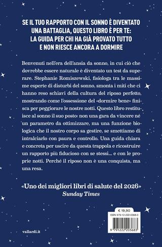 Pensa meno, dormi meglio. Un protocollo per passare da ansia e controllo a un sonno naturalmente profondo - Stephanie Romiszewski - Libro Vallardi A. 2026 | Libraccio.it