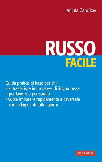Russo facile - Anjuta Gancikov - Libro Vallardi A. 2026, Lingue facili | Libraccio.it
